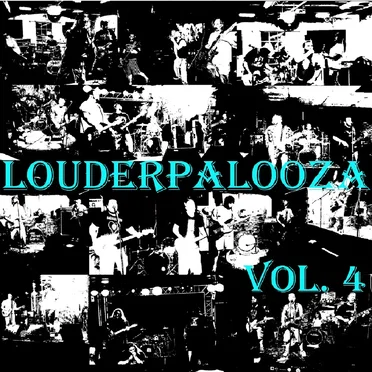 Louderpalooza, Volume 4 by Various Artists - album cover