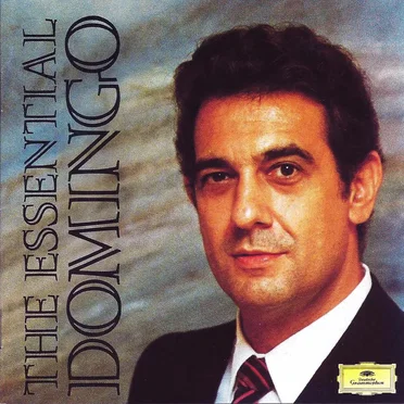 The Essential Domingo: Popular Songs and Arias