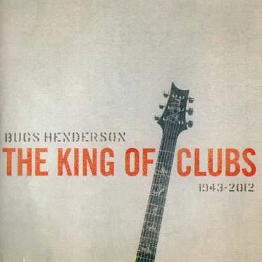 Bugs Henderson: The Kings of Clubs 1943-2012 by Various Artists - album cover