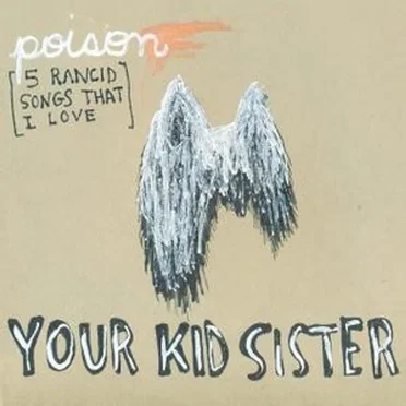 Poison: 5 Rancid Songs That I Love