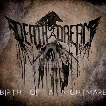 Birth of a Nightmare by Death of a Dream - album cover