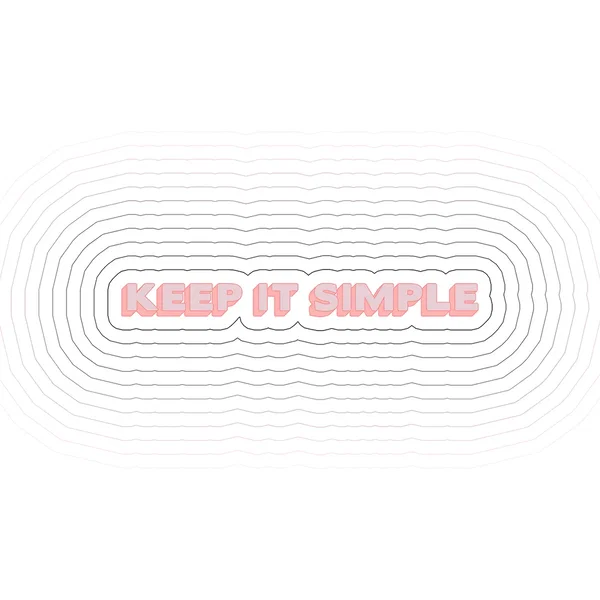 Keep It Simple