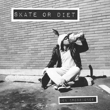 Skate or Diet by Ben Crossbones - album cover