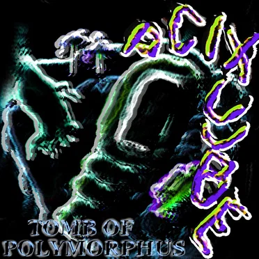 Tomb of Polymorphus EP