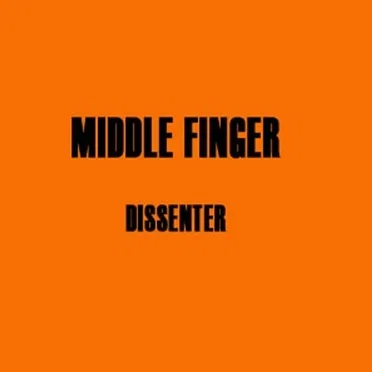 Dissenter by Middle Finger - album cover