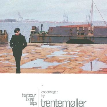 Harbour Boat Trips 01: Copenhagen By Trentemøller