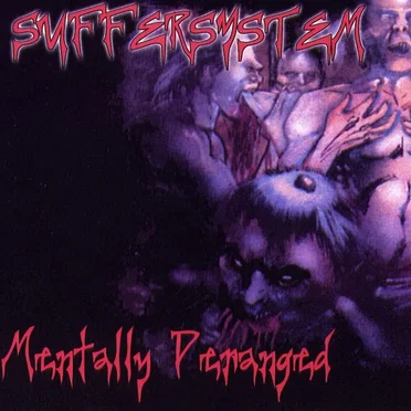 Mentally Deranged by Suffersystem - album cover