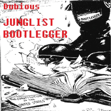 Junglist Bootlegger by Dubious - album cover