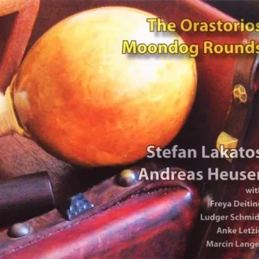 The Orastorios - Moondog Rounds