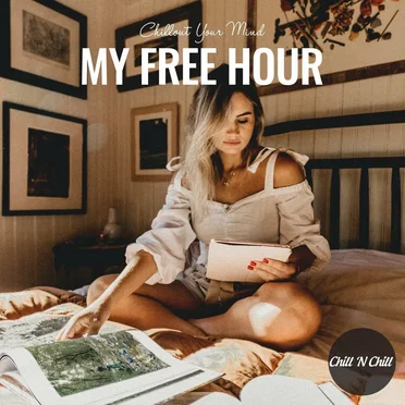 My Free Hour: Chillout Your Mind by Various Artists - album cover