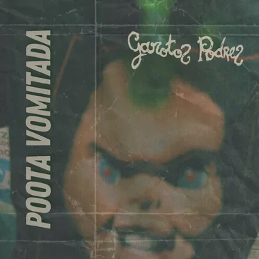 Poota Vomitada by Garotos Podres - album cover