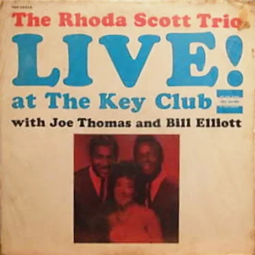 Hey! Hey! Hey! and Live at The Key Club by The Rhoda Scott Trio - album cover
