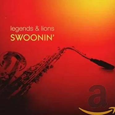 Legends and Lions: Swoonin' by Various Artists - album cover
