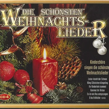 Die schönsten Weihnachtslieder - Kinderchöre singen die schönsten Weihnachtslieder by Various Artists - album cover