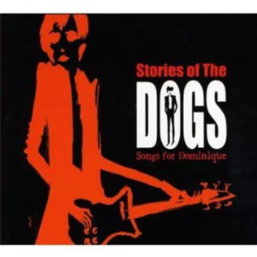 Stories of the Dogs: Songs for Dominique by Various Artists - album cover