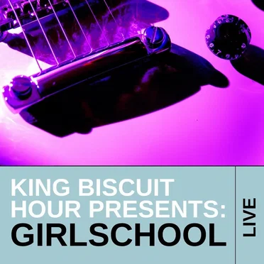 King Biscuit Flower Hour: Girlschool