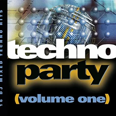 Techno Party, Volume One by Various Artists - album cover