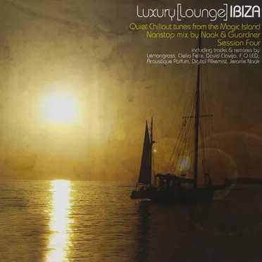Luxury Lounge Ibiza: Session Four by Various Artists - album cover