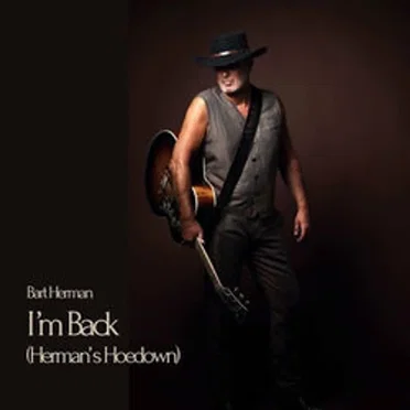 I’m Back (Herman’s Hoedown)