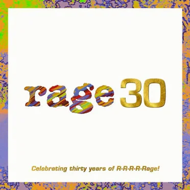 Rage 30: Celebrating Thirty Years of R‐R‐R‐R‐Rage! by Various Artists - album cover