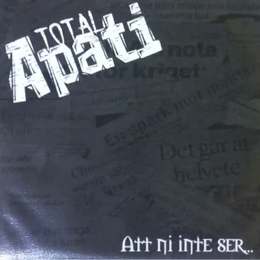 Att ni inte ser by Total Apati - album cover