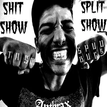 Shit Show Split Show by Spud Bugs - album cover