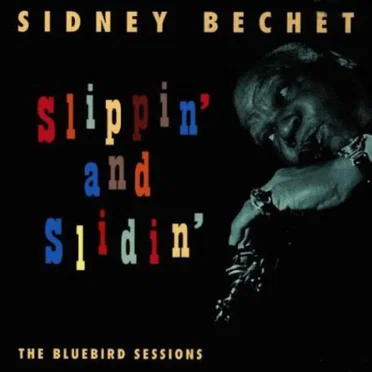 Slippin' and Slidin': The Bluebird Sessions