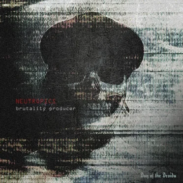 Brutality Producer by Neutropics - album cover