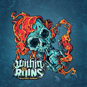 Halfway Human by Within the Ruins - album cover