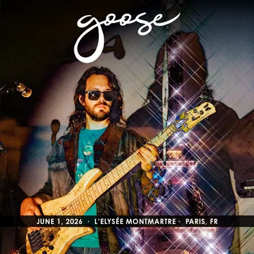 2026-06-01: L'Elysée Montmartre, Paris, France by Goose - album cover
