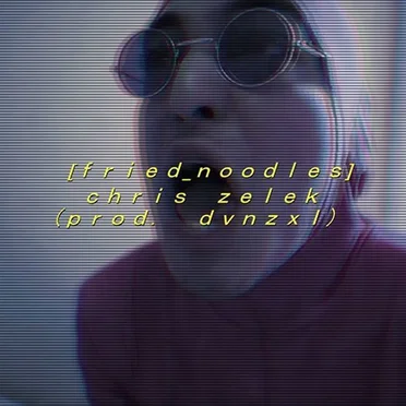 [fried_noodles] by chris zelek - album cover