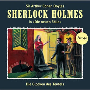 Sherlock Holmes: Die neuen Fälle - Fall 44: Die Glocken des Teufels by Sir Arthur Conan Doyle - album cover
