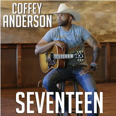 Seventeen by Coffey Anderson - album cover