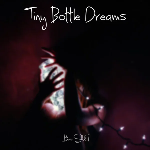 Tiny Bottle Dreams