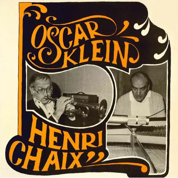Oscar Klein & Henri Chaix