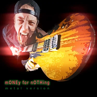 Money for Nothing (Metal Version)