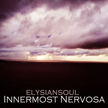 Innermost Nervosa by ElysianSoul - album cover