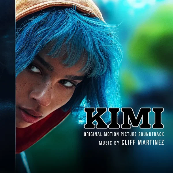 KIMI: Original Motion Picture Soundtrack
