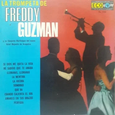 La trompeta de Freddy Guzmán