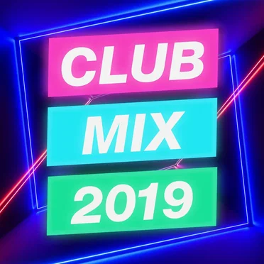 Club Mix 2019 by Various Artists - album cover
