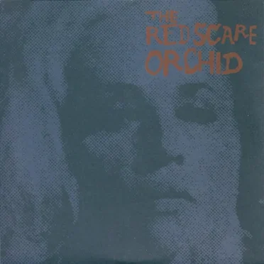 Orchid / The Red Scare