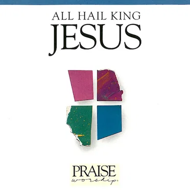 All Hail King Jesus