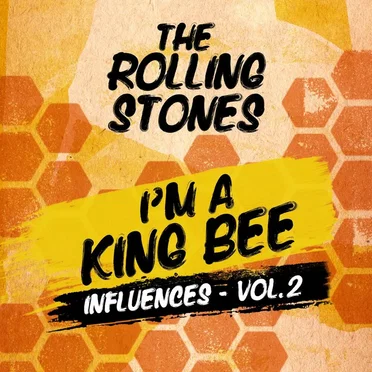 I’m a King Bee (Influences – Vol. 2)