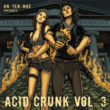 An‐Ten‐Nae Presents: Acid Crunk, Vol. 3 by Various Artists - album cover