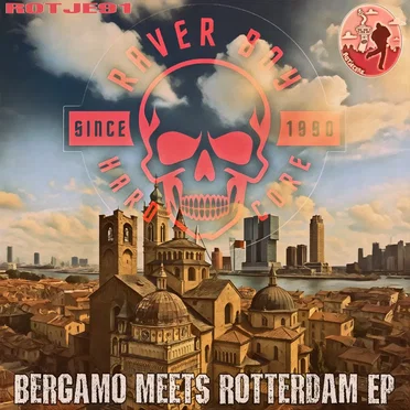 Bergamo Meets Rotterdam EP by Raver Boy - album cover