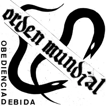 Obediencia debida by Orden Mundial - album cover