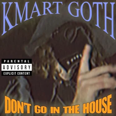 Don't Go in the House