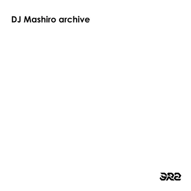 DJ Mashiro archive