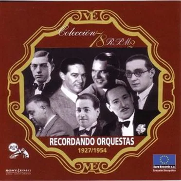 Colección 78 RPM 2: Recordando orquestas: 1927/1954 by Various Artists - album cover