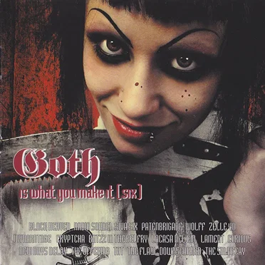 Goth Is What You Make It [Six] by Various Artists - album cover